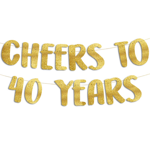 Cheers to 40 Years Gold Glitter Banner - 40th Anniversary and Birthday Party Decorations
