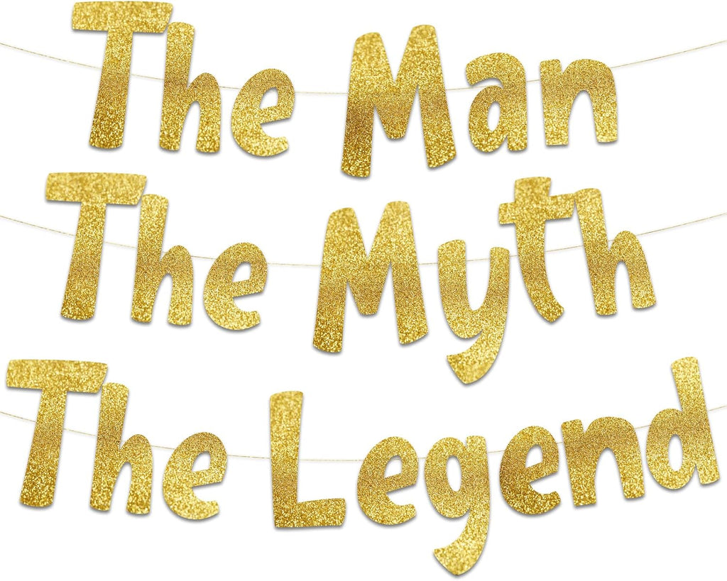 The Man The Myth The Legend Gold Glitter Banner