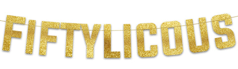 Fiftylicious Gold Glitter Banner