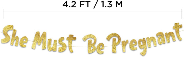 She Must Be Pregnant Bachelor Party Gold Glitter Banner