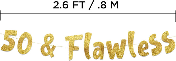 50 & Flawless Gold Glitter Banner - 50th Birthday and Anniversary Party Decorations