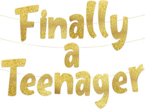 Finally a Teenager Gold Glitter Banner