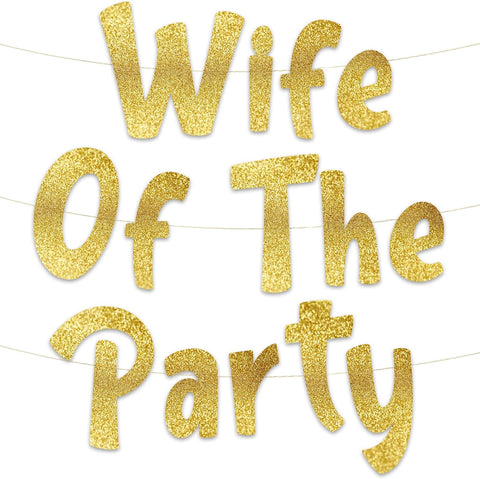 Wife of the Party Gold Glitter Banner
