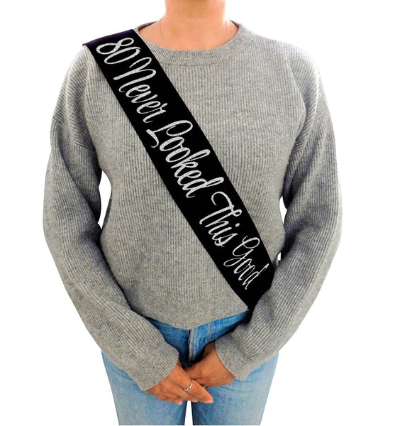 “80 Never Looked This Good” Black Glitter Sash