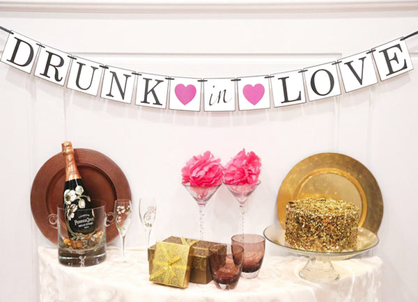 "Drunk In Love" Bachelorette Party Banner
